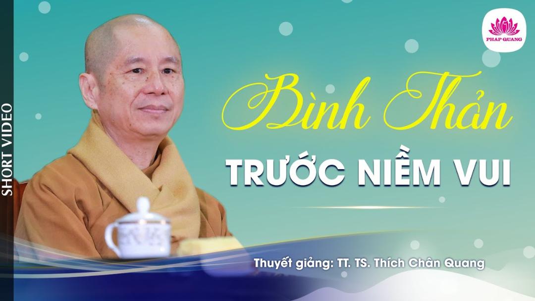 BÌNH THẢN TRƯỚC NIỀM VUI