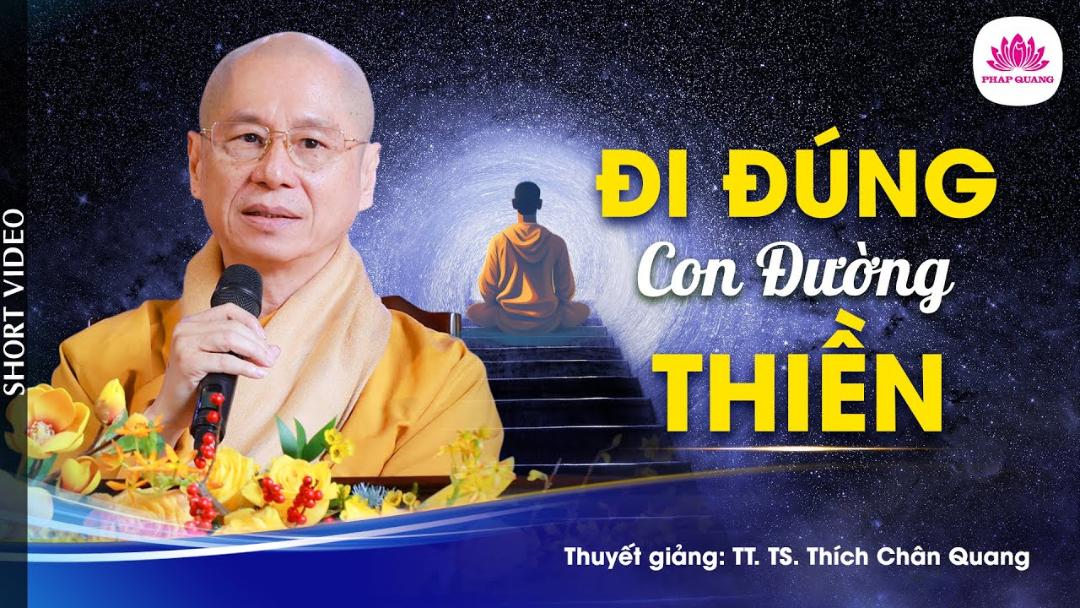 ĐI ĐÚNG CON ĐƯỜNG THIỀN - Trích bài Bình Thản Nhưng Không Vô Trách Nhiệm