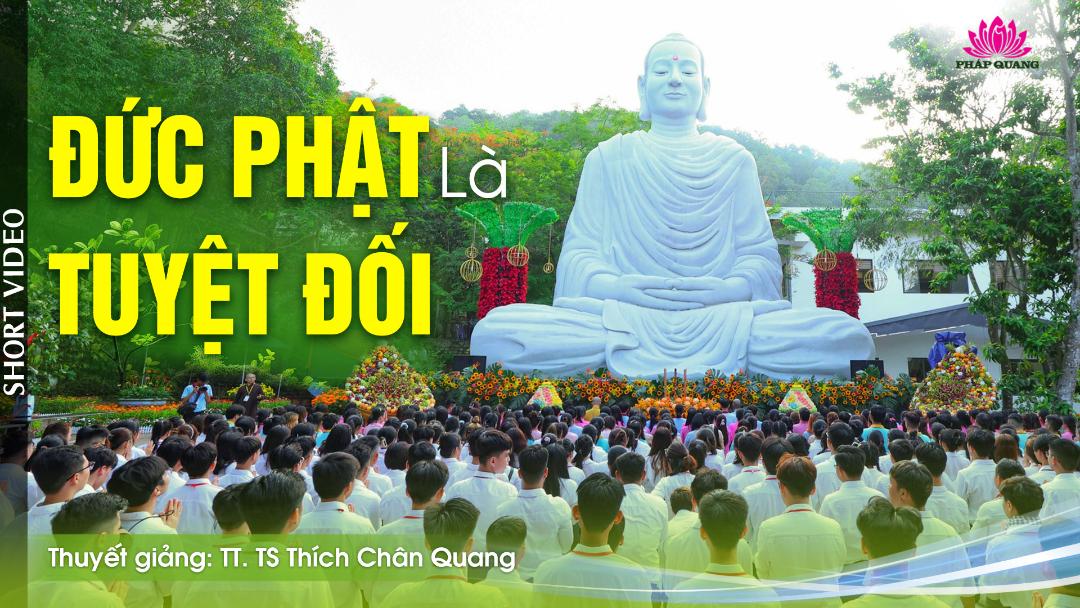 ĐỨC PHẬT LÀ TUYỆT ĐỐI