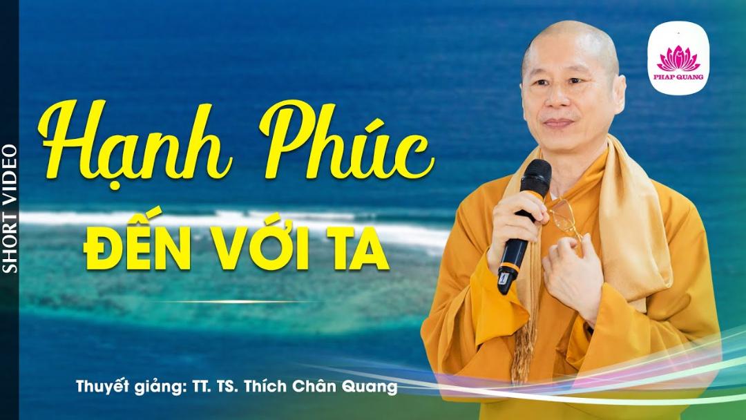 HẠNH PHÚC ĐẾN VỚI TA