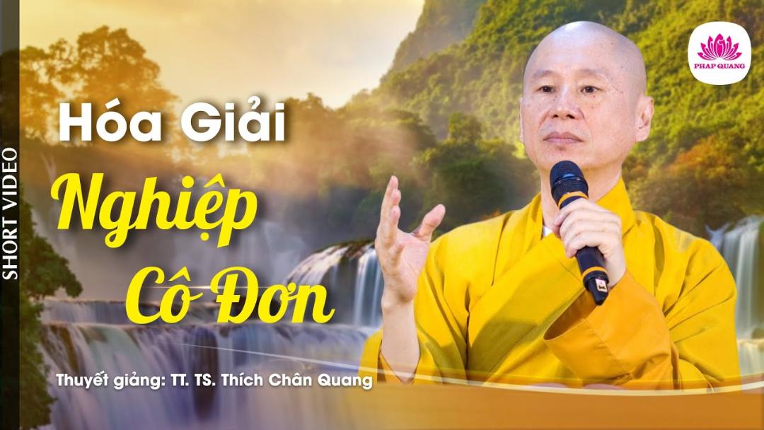 HÓA GIẢI NGHIỆP CÔ ĐƠN