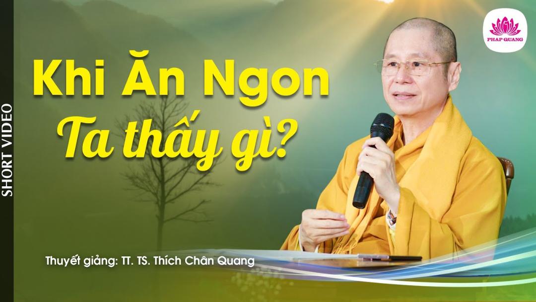 KHI ĂN NGON TA THẤY GÌ