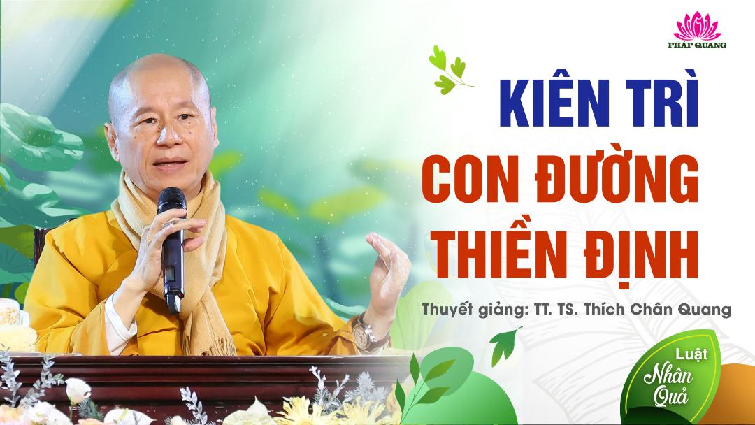 KIÊN TRÌ CON ĐƯỜNG THIỀN ĐỊNH