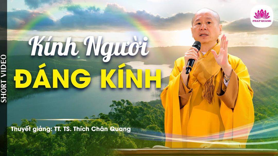 KÍNH NGƯỜI ĐÁNG KÍNH