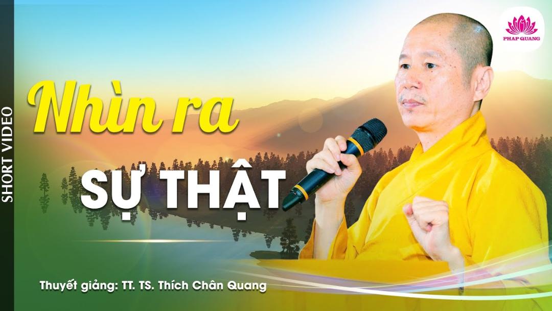 NHÌN RA SỰ THẬT