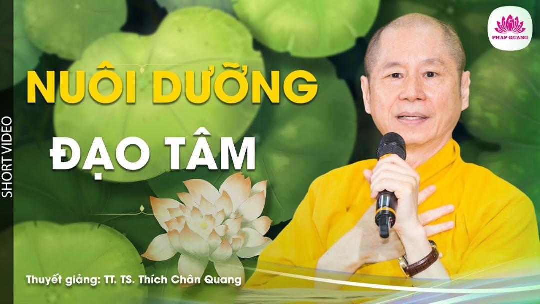 NUÔI DƯỠNG ĐẠO TÂM