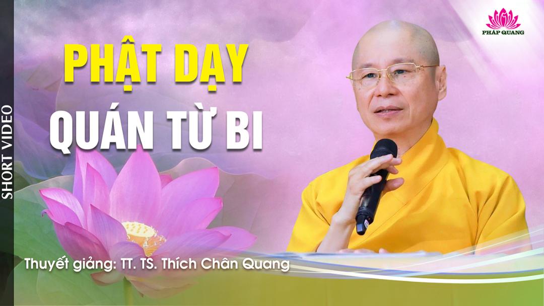 PHẬT DẠY QUÁN TỪ BI