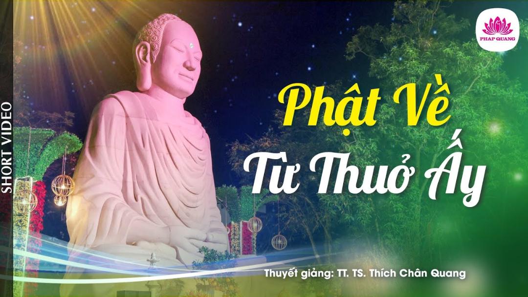 PHẬT VỀ TỪ THUỞ ẤY
