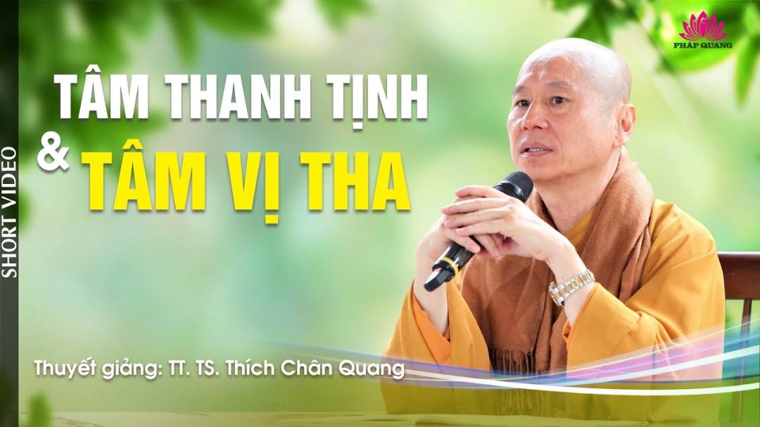 Tâm Thanh Tịnh Và Tâm Vị Tha