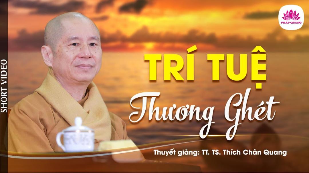 TRÍ TUỆ THƯƠNG GHÉT - Trích bài Những Cung Bậc Tình Cảm