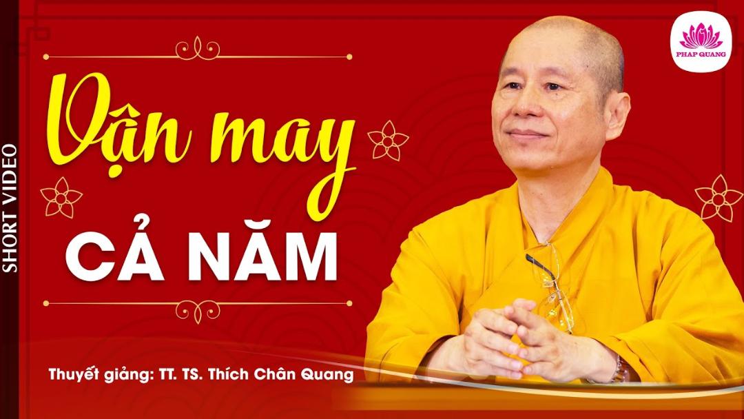 VẬN MAY CẢ NĂM - Trích bài Đầu Năm Cầu Phúc & Giải Nghiệp