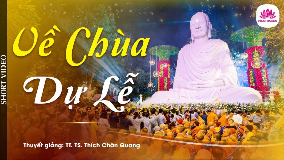 VỀ CHÙA DỰ LỄ - Trích bài Thú, Người và Thánh