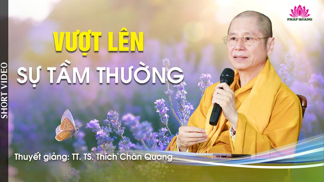 VƯỢT LÊN SỰ TẦM THƯỜNG
