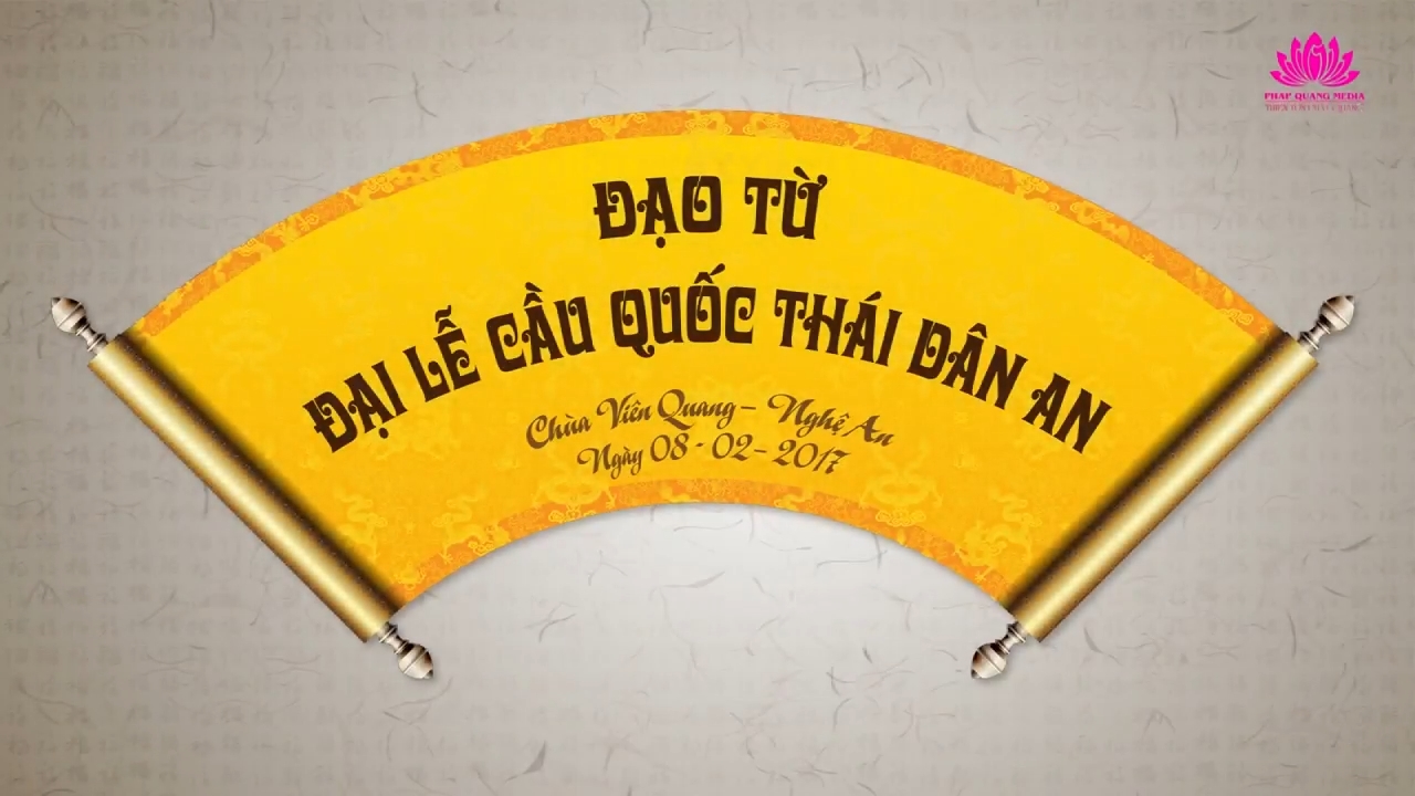 Đạo Từ Đại Lễ Cầu Quốc Thái Dân An  2017 Tại Chùa Viên Quang