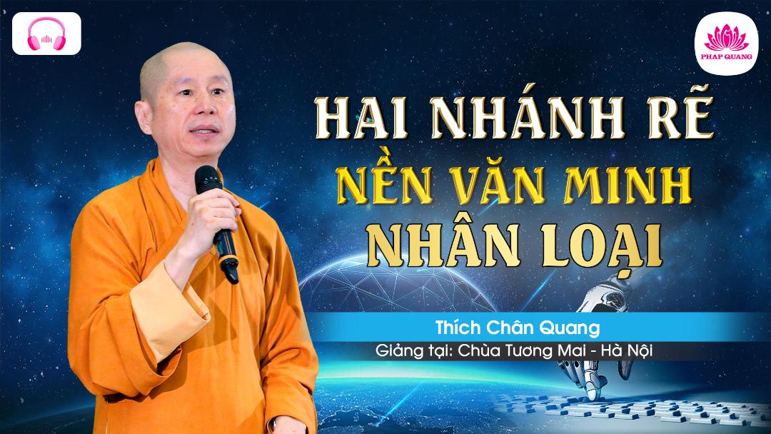 Hai Nhánh Rẽ Của Nền Văn Minh Nhân Loại