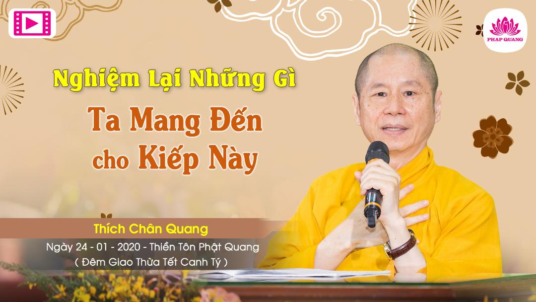 Nghiệm Lại Những Gì Ta Mang Đến Cho Kiếp Này