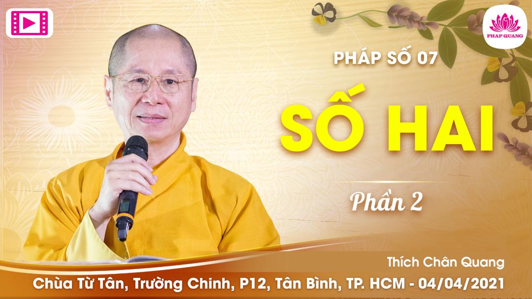 Pháp Số 07 - Hai Số phần 02