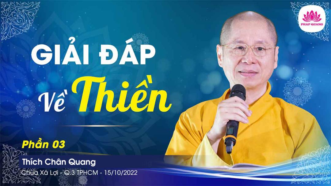 Giải Đáp Một Số Nghi Vấn Về Thiền - Phần 03