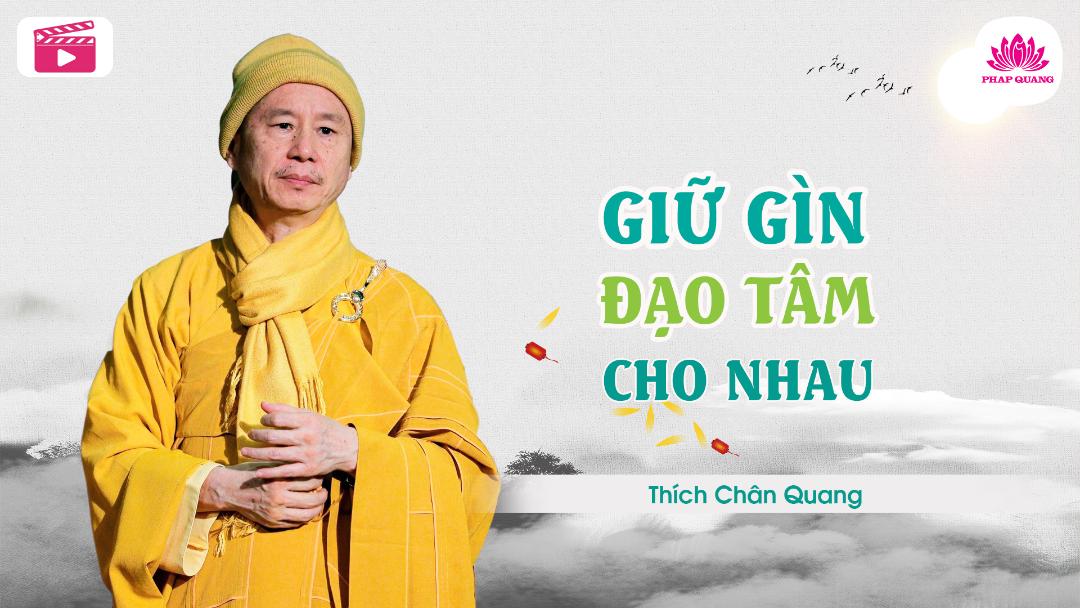 Giữ Gìn Đạo Tâm Cho Nhau