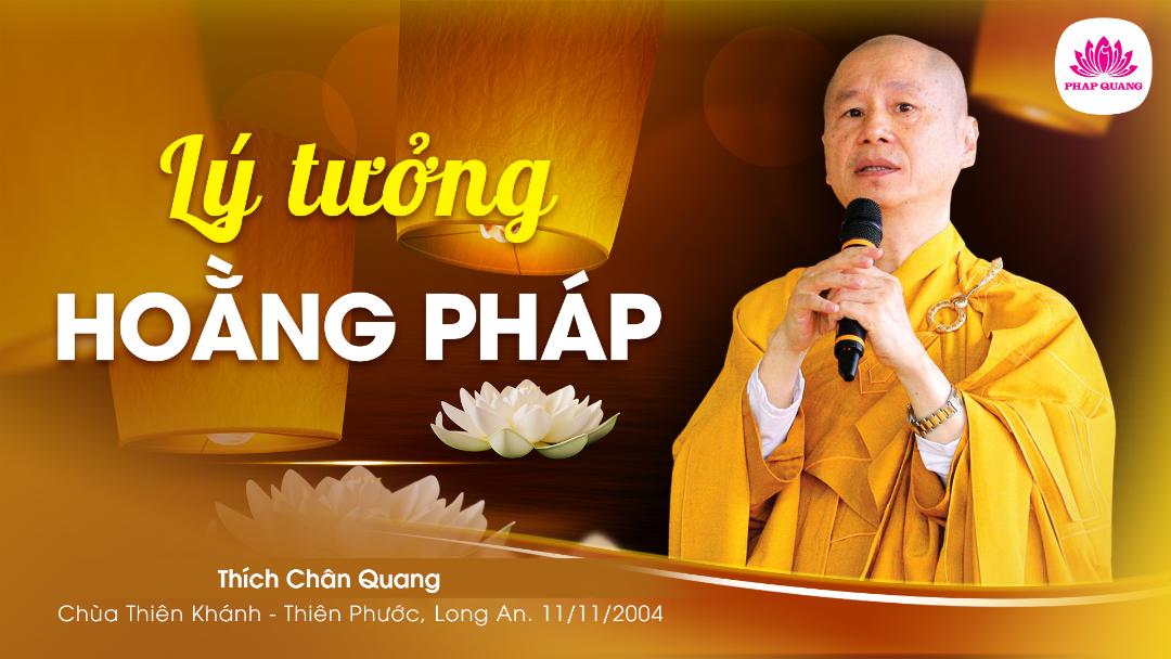 Lý Tưởng Hoằng Pháp A