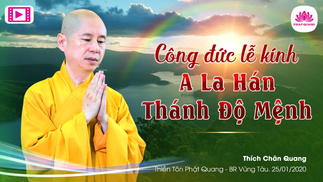 Công Đức Lễ Kính A La Hán, Thánh Độ Mệnh