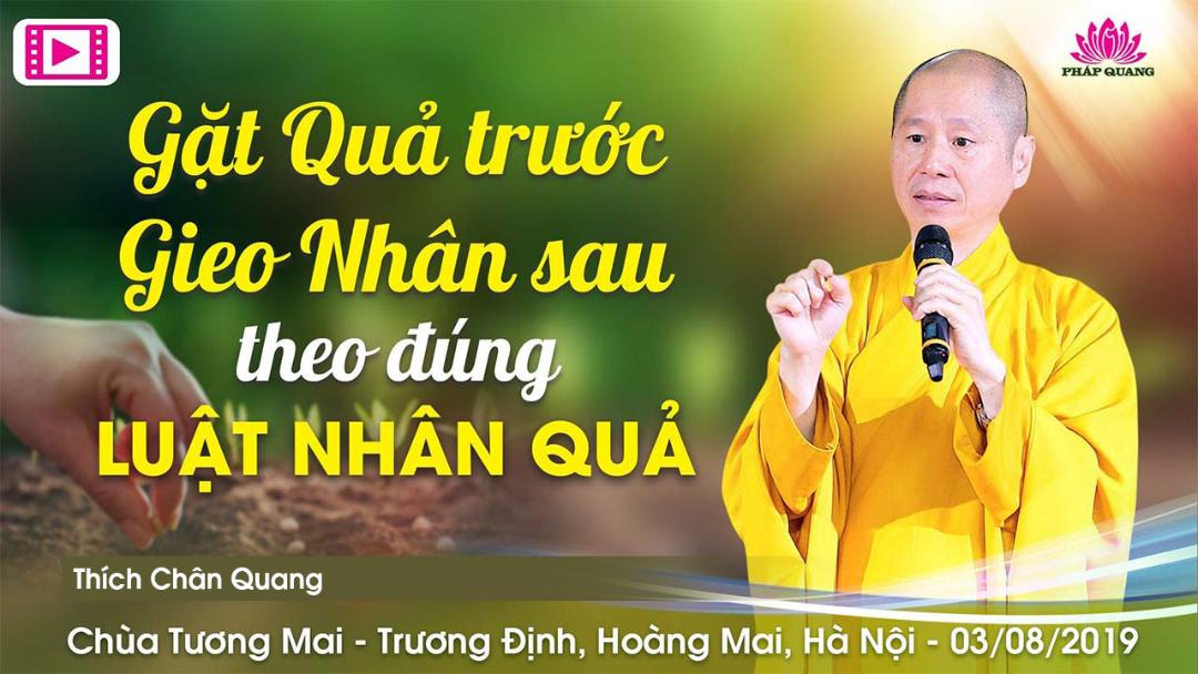 Gặt Quả Trước Gieo Nhân Sau Theo Đúng Luật Nhân Quả