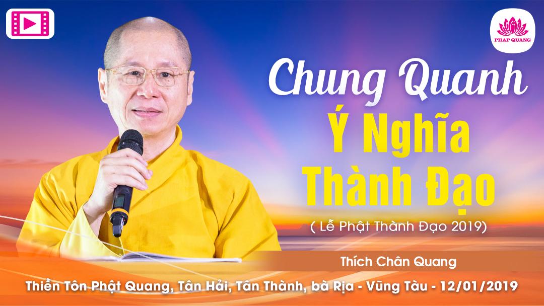 Chung Quanh Ý Nghĩa Thành Đạo