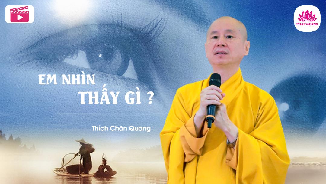 Em Nhìn Thấy Gì