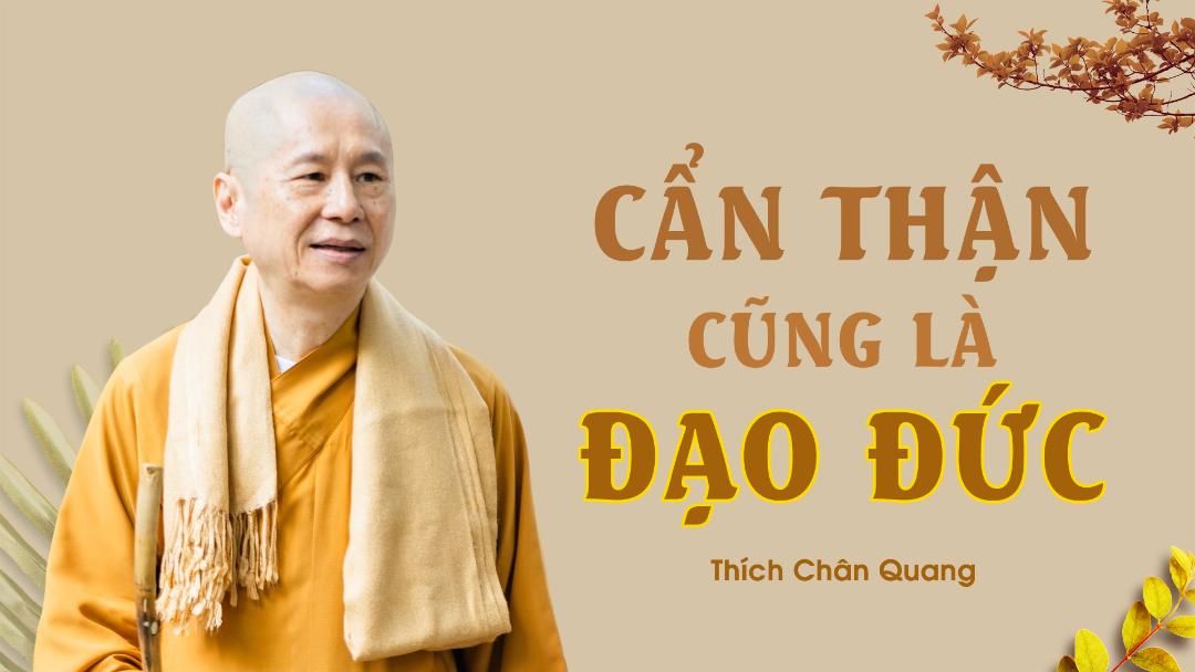 Cẩn Thận Cũng Là Đạo Đức