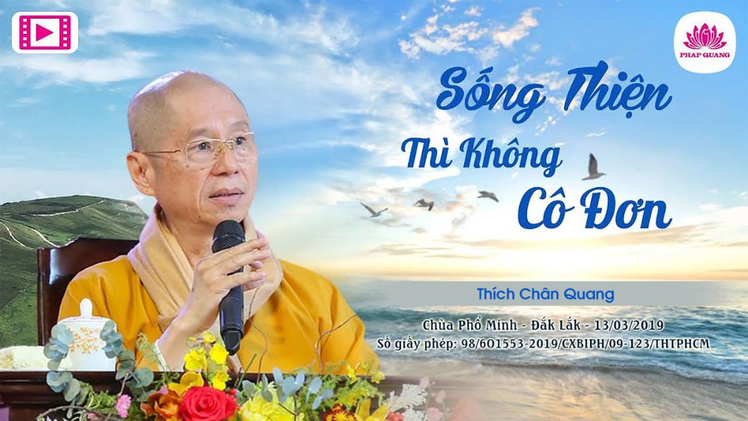 Sống Thiện Thì Không Cô Đơn
