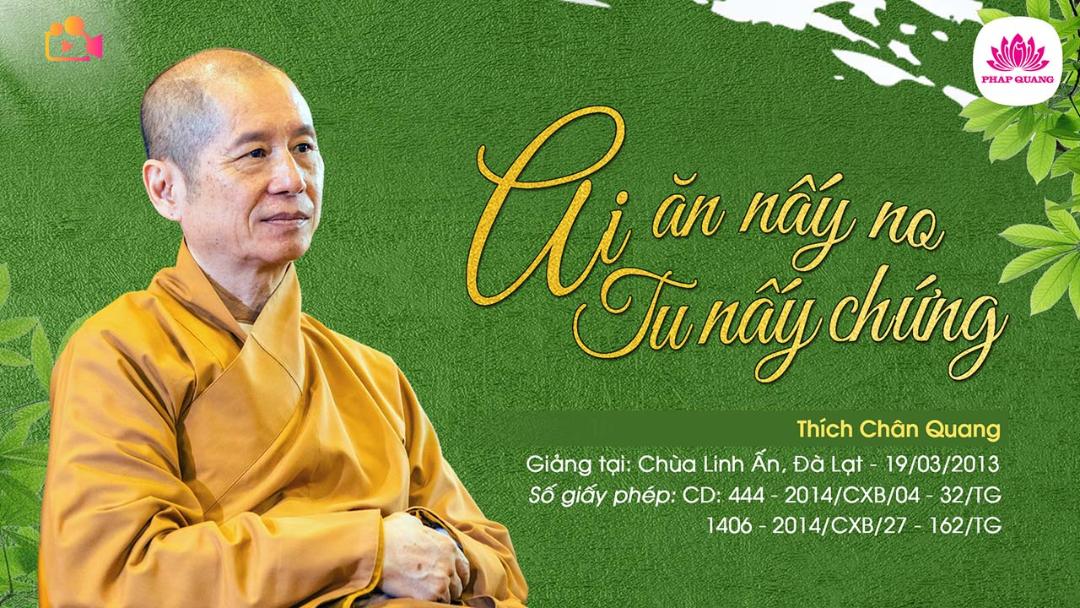Ai Ăn Nấy No Ai Tu Nấy Chứng