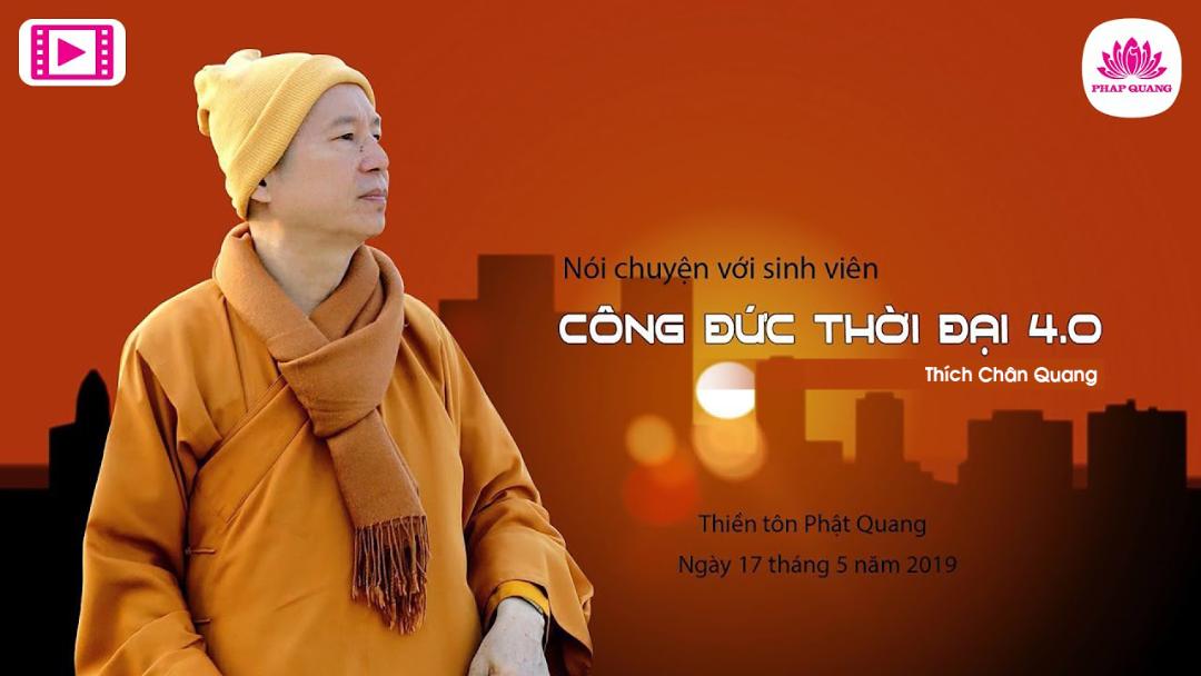 Công Đức Thời Đại 4.0 - Sư Phụ Nói Chuyện Sinh Viên
