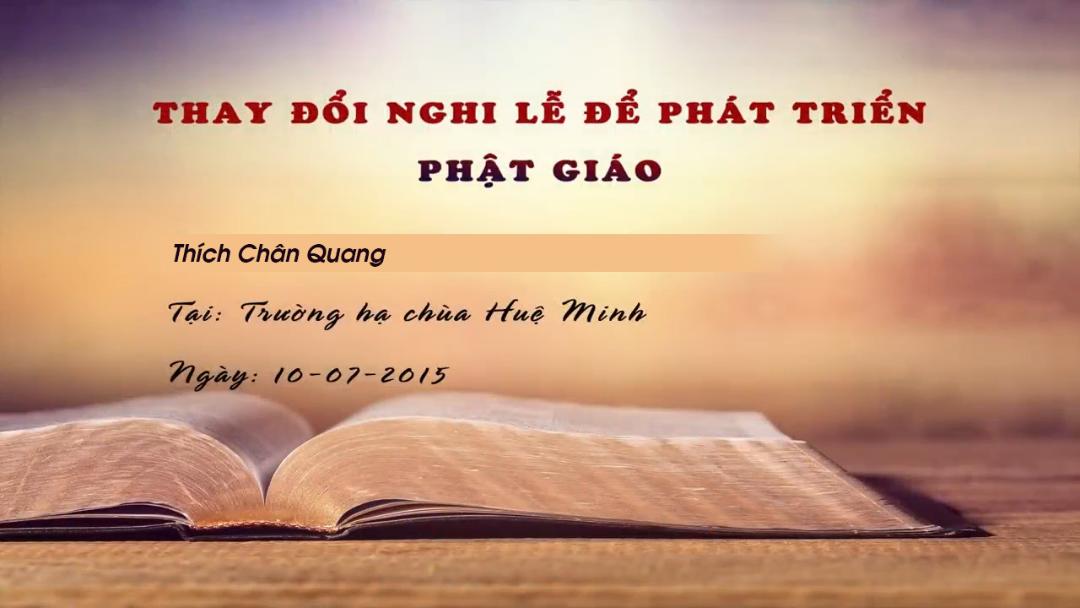 Thay Đổi Nghi Lễ Để Phát Triển Đạo Phật