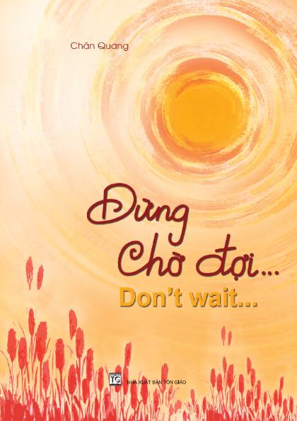 Đừng chờ đợi