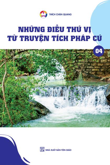 Những điều thú vị từ truyện tích Pháp cú - tập 4