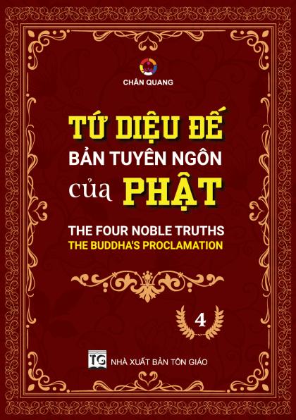 TỨ DIỆU ĐẾ BẢN TUYÊN NGÔN CỦA PHẬT - TẬP 4