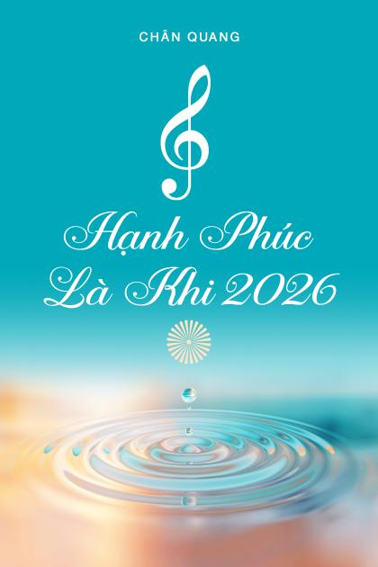 HẠNH PHÚC LÀ KHI 2026