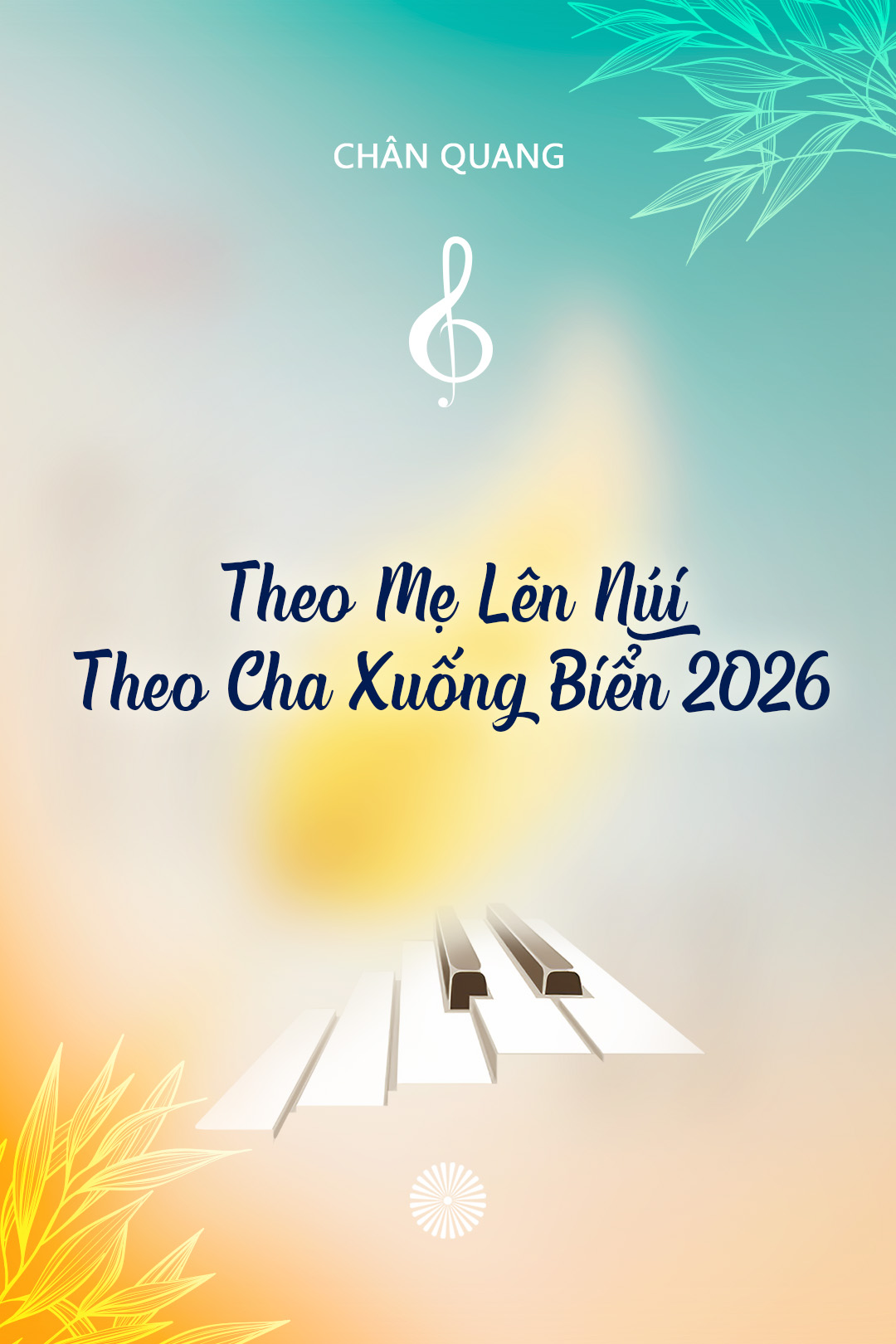 THEO MẸ LÊN NÚI THEO CHA XUỐNG BIỂN 2026