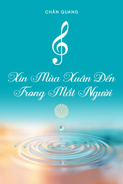Xin Mùa Xuân Đến Trong Mắt Người