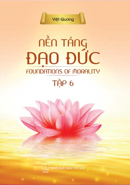 Nền tảng đạo đức - tập 6