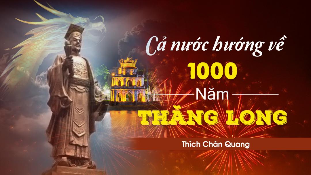 Cả Nước Hướng Về Nghìn Năm Thăng Long