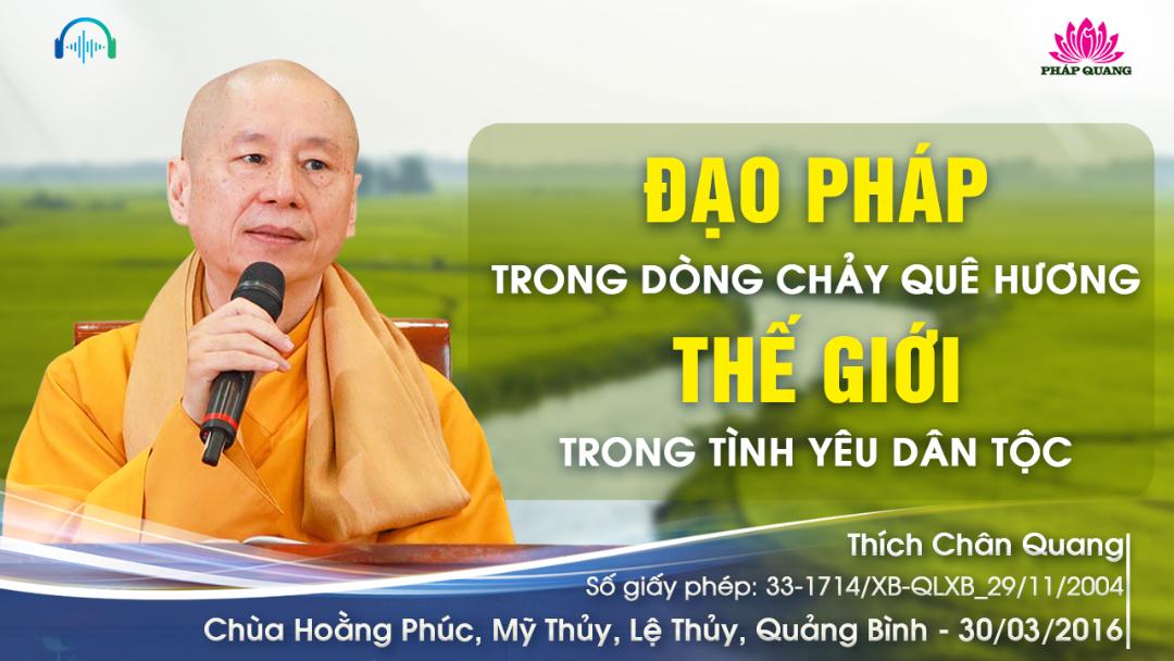 Đạo Pháp Trong Dòng Chảy Quê Hương, Thế Giới Trong Tình Yêu Dân Tộc