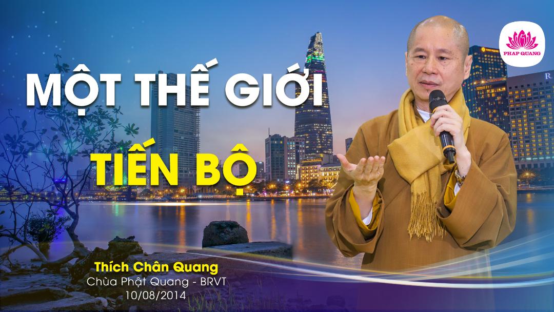 MỘT THẾ GIỚI TIẾN BỘ