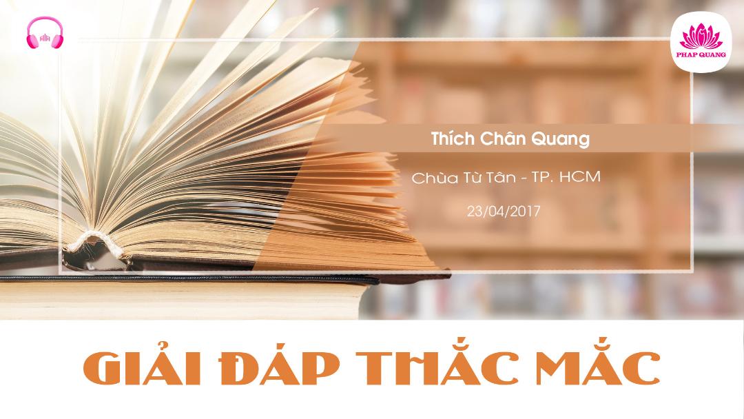 Giải Đáp Thắc Mắc chùa Từ Tân 23-04-2017