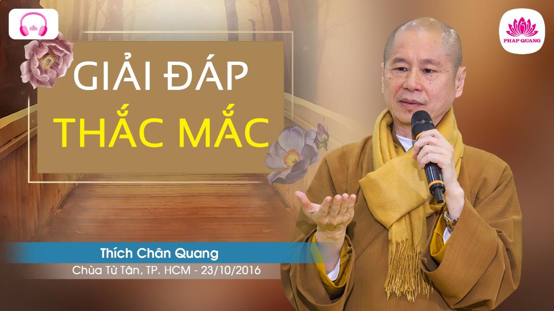 Giải Đáp Thắc Mắc chùa Từ Tân 23-10-2016