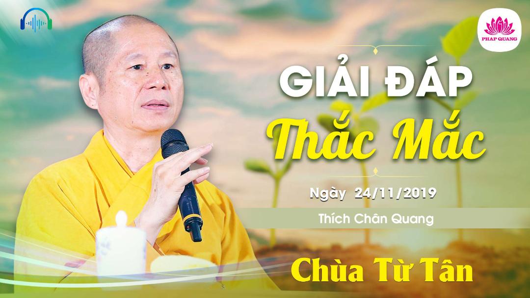Giải Đáp Thắc Mắc chùa Từ Tân 24-11-2019