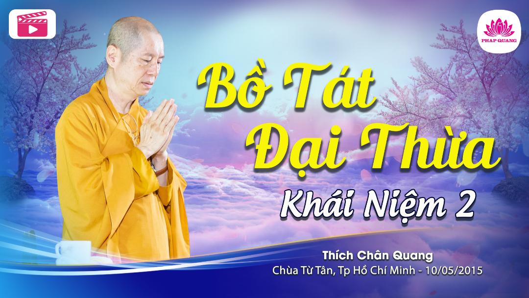 02 Bồ Tát Đại Thừa Khái Niệm 2
