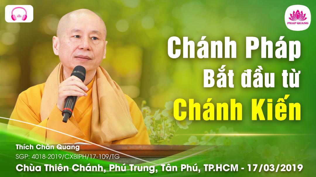 Chánh Pháp Bắt Đầu Từ Chánh Kiến