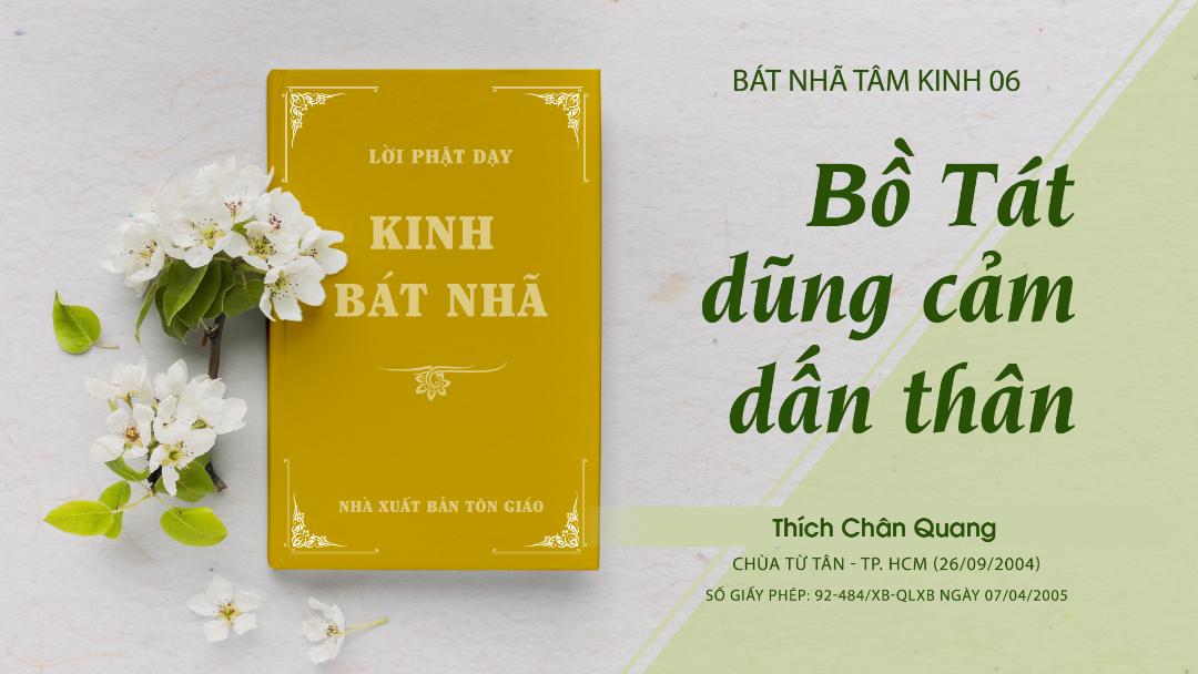 06 Bồ Tát Dũng Cảm Dấn Thân