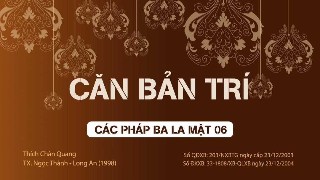 06 Bát Nhã (căn Bản Trí)